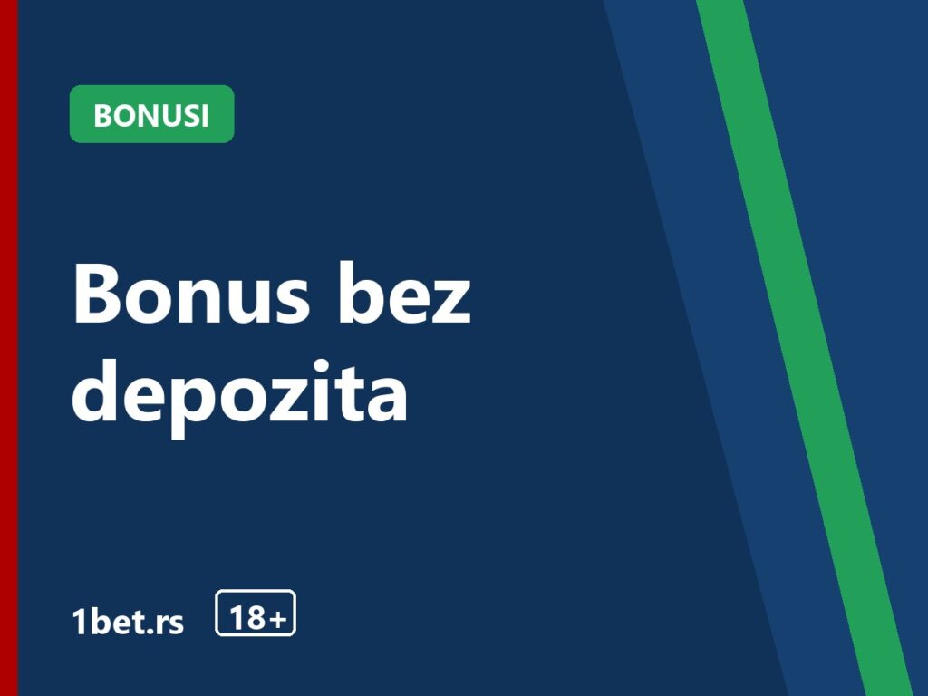 Bonus bez depozita – 1bet.rs