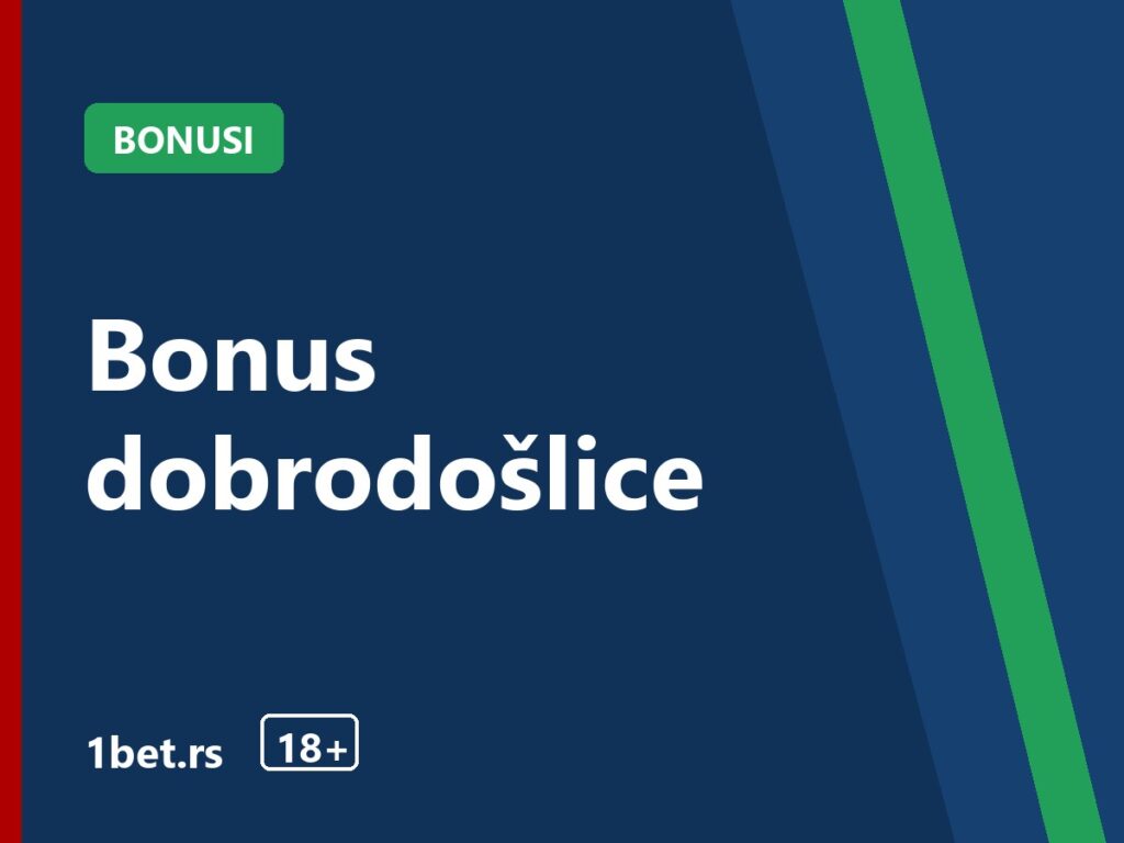 Bonus dobrodošlice – 1bet.rs