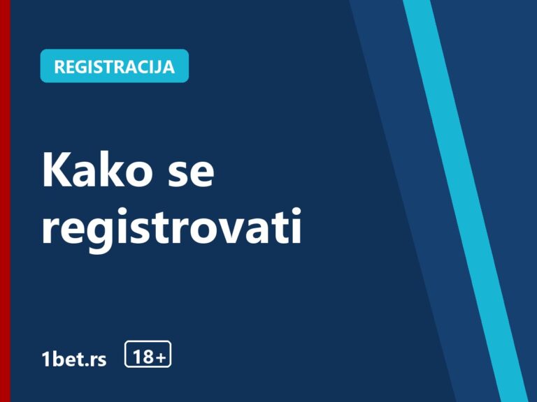 Kako se registrovati – 1bet.rs