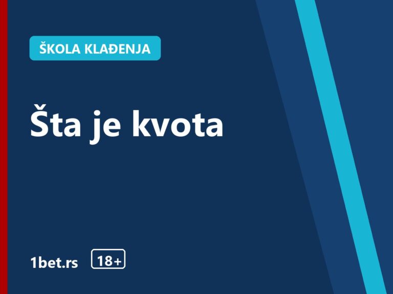 Šta je kvota – 1bet.rs