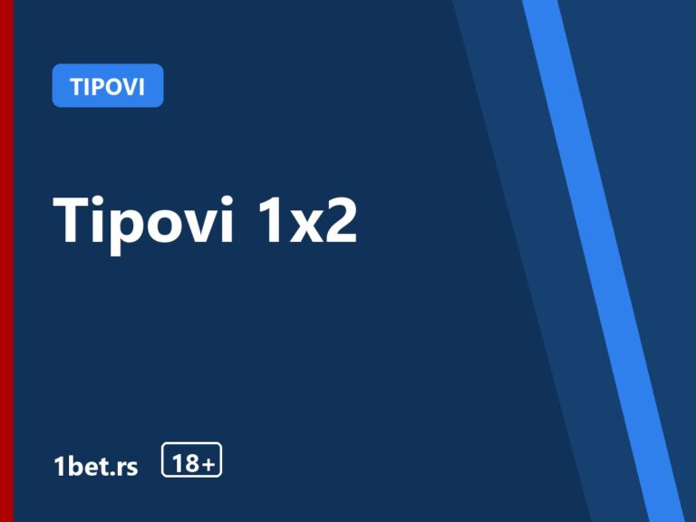 Tipovi 1x2 – 1bet.rs